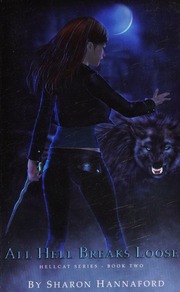 All Hell Breaks Loose Hellcat Series Book 2 Mrs Sharon Hannaford