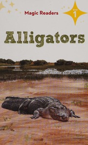Alligators Obrien Bridget 1991 Author Keimig Candice Illustrator