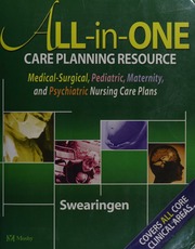 Allinone Care Planning Resource Medicalsurgical Pediatric Maternity And Psychiatric Nursing Care Plans Swearingen