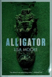 Alligator A Novel 1st American Ed Moore Lisa 1964