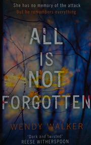All Is Not Forgotten Walker Wendy
