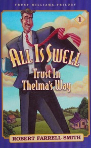 All Is Swell Trust In Thelmas Way Smith Robert F 1970