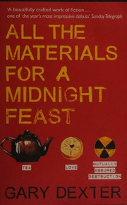 All The Materials For A Midnight Feast Dexter Gary