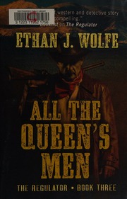 All The Queens Men First Edition Wolfe Ethan J Author