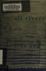 All Rivers Flow To The Sea 1st Pbk Ed Mcghee Alison 1960