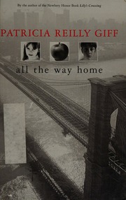 All The Way Home Giff Patricia Reilly