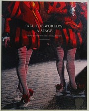 All The Worlds A Stage Works From The Goetz Collection Various Author