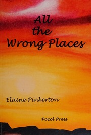 All The Wrong Places Pinkerton Elaine Author