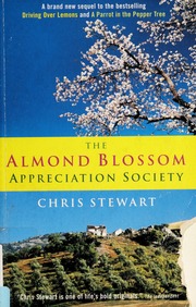 The Almond Blossom Appreciation Society Stewart Chris
