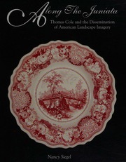 Along The Juniata Thomas Cole And The Dissemination Of American Landscape Imagery Siegel