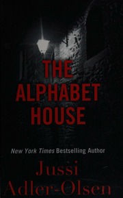 The Alphabet House Large Print Edition Adlerolsen Jussi Author