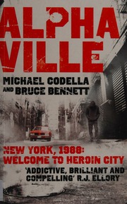 Alphaville New York 1988 Welcome To Heroin City Codella Michael