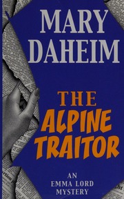 The Alpine Traitor An Emma Lord Mystery Daheim Mary
