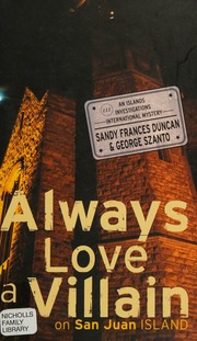 Always Love A Villain On San Juan Island Duncan Frances 1942