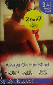 Always On Her Mind Mann Catherine 1943 Author Bennett Jules