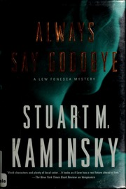 Always Say Goodbye A Lew Fonesca Mystery 1st Ed Kaminsky Stuart M
