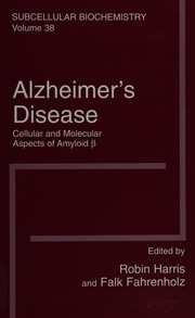 Alzheimers Disease Cellular And Molecular Aspects Of Amyloid Beta Alzheimers Disease Cellular And Molecular Aspects Of Amyloid β Elektronisch Harris