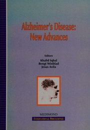 Alzheimers Disease New Advances Collection Of Selected Articles Of Papers Presented At The 10th International Conference On Alzheimers Disease And Related Disorders Madrid Spain July 1520 2006 International Conference On Alzheimers Disease And Related Disorders 10th 2006 Madrid