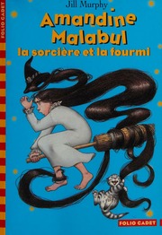 Amandine Malabul Tome 5 French Edition Jill Murphy