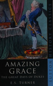 Amazing Grace The Great Days Of Dukes Turner E S Ernest Sackville