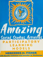 Amazing Social Studies Activities Participatory Learning Models Fisher