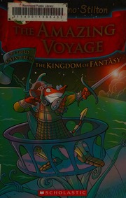 The Amazing Voyage The Third Adventure In The Kingdom Of Fantasy Stilton