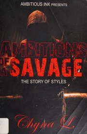 Ambitions Of A Savage The Story Of Styles Chyna L Author