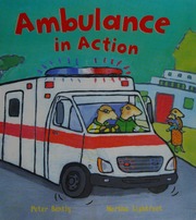 Ambulance In Action Bently Peter 1960 Author Lightfoot Martha