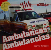 Ambulances Ambulancias Bilingual Ed Randolph Joanne Alaman
