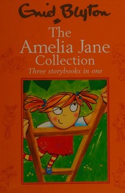 The Amelia Jane Collection Blyton Enid Blyton Enid Naughty Amelia Jane Blyton
