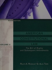 American Constitutional Law Volume Ii The Bill Of Rights And Subsequent Amendments Rossum