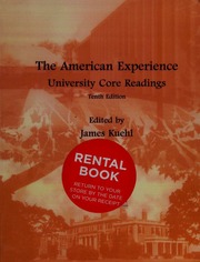 The American Experience University Core Readings 10th Ed Edited By James Kuehl
