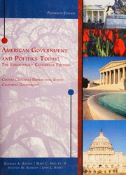 American Government And Politics Today The Essentials California Edition 15th Ed Custom California Edition With Korey California Bardes