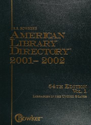 American Library Directory 20012002 54th Ed Prepared By Bowkers Database Production Group In Collaboration With The Information Technology Group