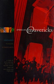 American Mavericks Key Susan Rothe Larry Tilson Thomas Michael