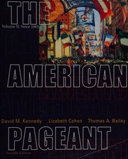 The American Pageant A History Of The Republic Kennedy David M