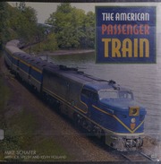 The American Passenger Train Schafer Mike Welsh Joe Holland
