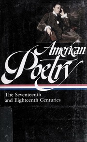 American Poetry The Seventeenth And Eighteenth Centuries Shields