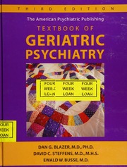 The American Psychiatric Publishing Textbook Of Geriatric Psychiatry 3rd Ed Blazer