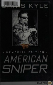 American Sniper The Autobiography Of The Most Lethal Sniper In Us Military History Memorial Edition First Harperluxe Edition Kyle