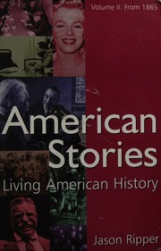 American Stories Living American History Volume Ii From 1865 Ripper
