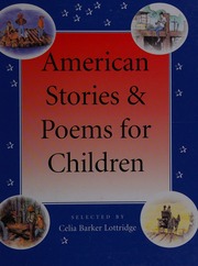 American Stories And Poems For Children Lottridge Celia B Celia Barker