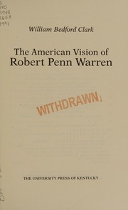 The American Vision Of Robert Penn Warren Clark William Bedford