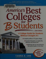 Americas Best Colleges For B Students A College Guide For Students Without Straight As Orr