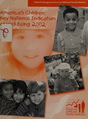 Americas Children Key National Indicators Of Wellbeing 2002 Federal Interagency Forum On Child And Family Statistics Us