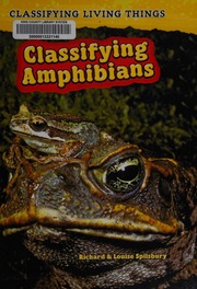 Amphibians Spilsbury Richard 1963 Spilsbury Louise Spilsbury