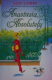 Anastasia Absolutely Lowry Lois Author Houghton Mifflin Company