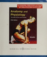 Anatomy Physiology The Unity Of Form And Function Saladin