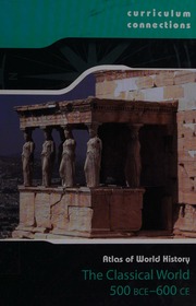 The Ancient And Classical World 500 Bc To Ad 600 Collinson Clare