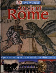 Ancient Rome None Mack Lorrie None Shedden Clare Parrish Margaret Dk Publishing